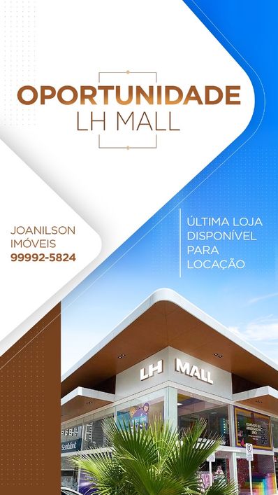 LOJA PARA LOCAÇÃO NO LH MALL - 64m2 - TIROL